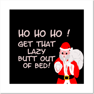 Santa says Lazy Posters and Art